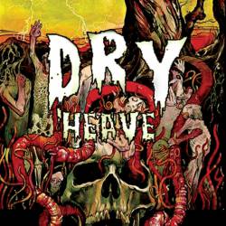 Dry Heave : 2010 Demo